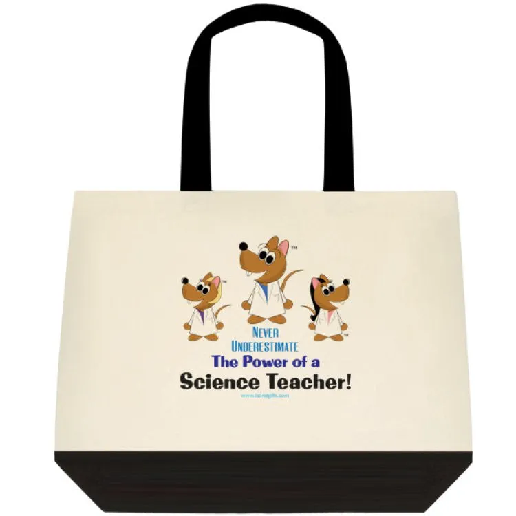 "Never Underestimate the Power of a Science Teacher" - Tote Bag